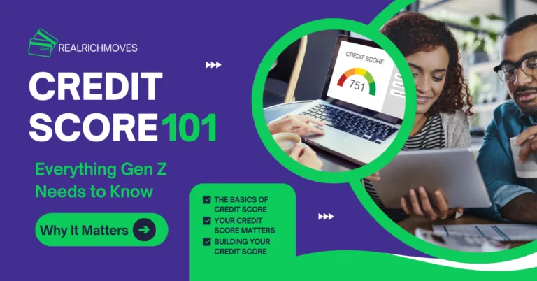 Credit Score 101 Everything Gen Z Needs to Know