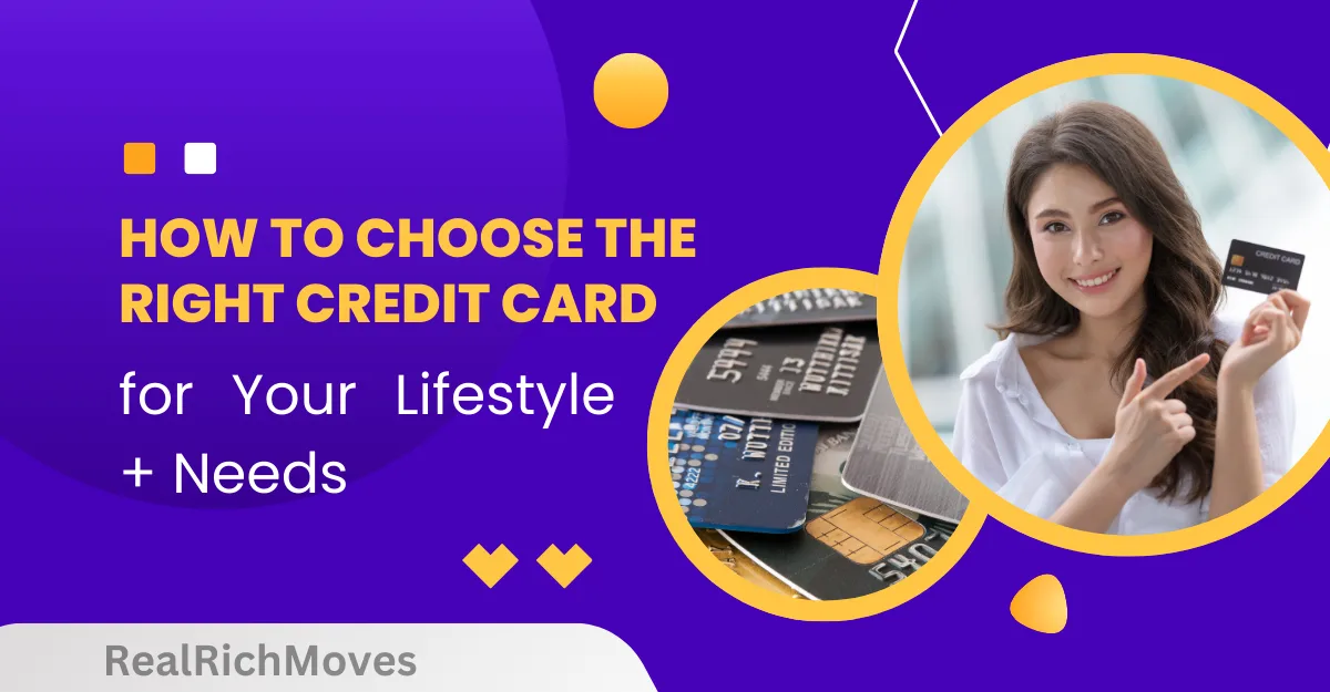 How to Choose the Right Credit Card