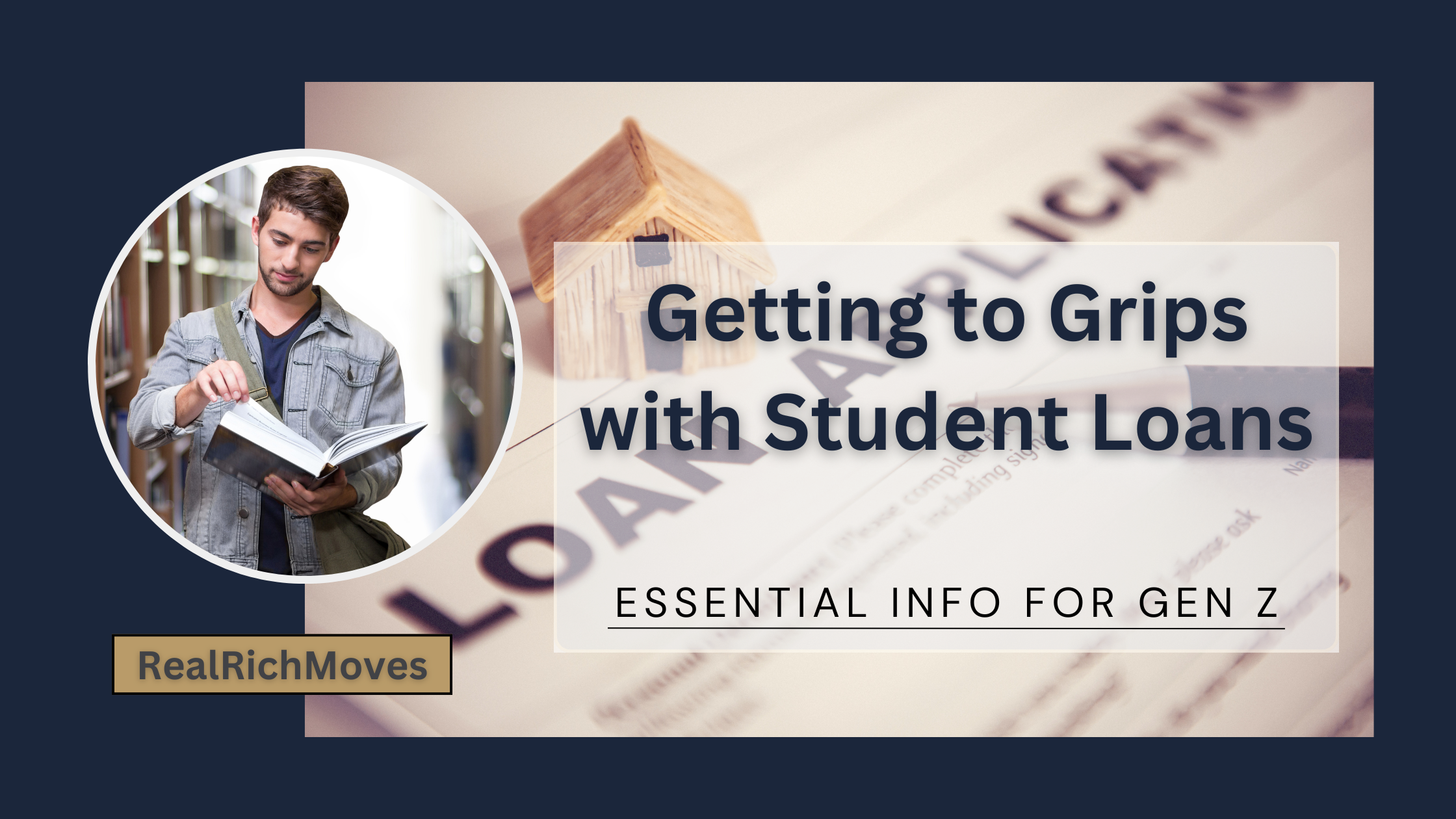 Understanding Student Loans What Every Gen Zer Should Know - RealRichMoves